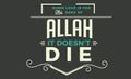 When love is for the sake of Allah, it doesnÃ¢â¬â¢t die